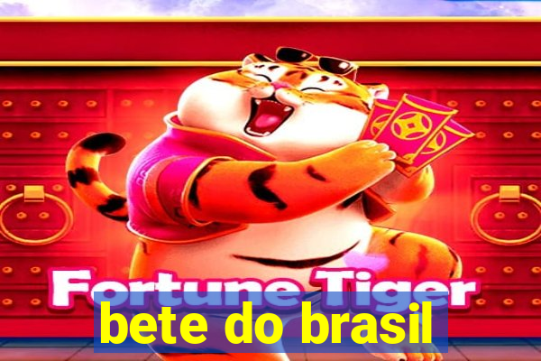 bete do brasil